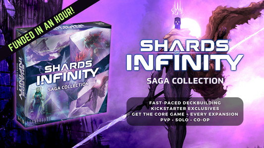 Kickstarter! Shards of Infinity Saga Collection