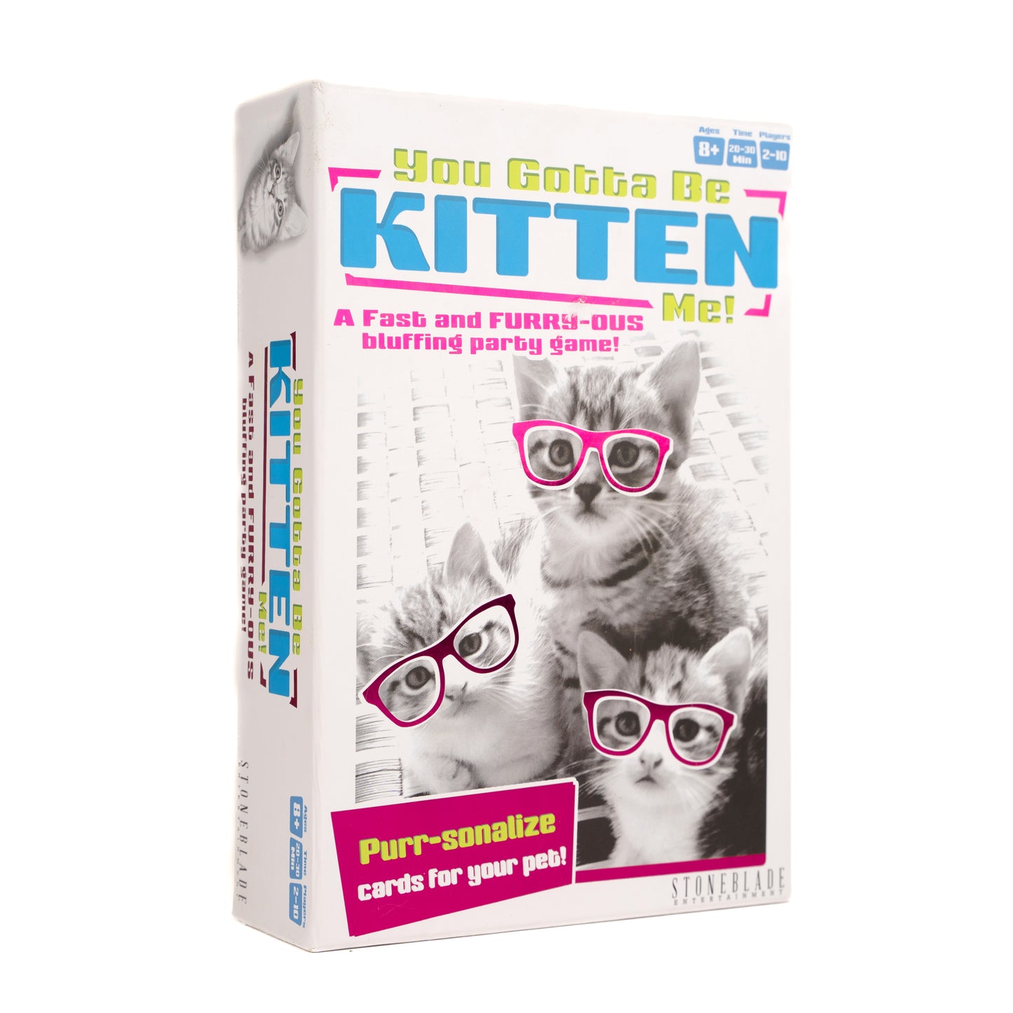 You Gotta Be Kitten Me! (With Limited Edition Bonus Swag!)